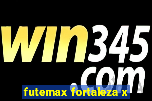 futemax fortaleza x